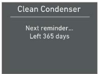 Clean Condenser Next reminder... Left 365 days