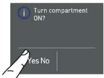 i Turn compartment ON? Yes No