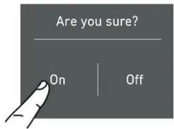Are you sure? On Off