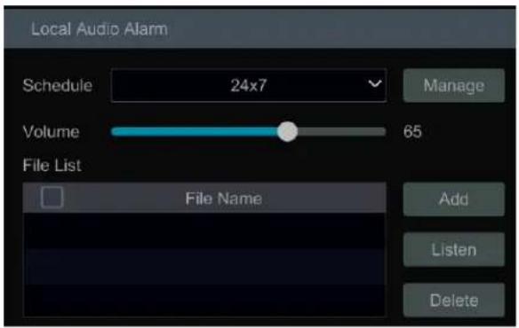 Local Audio Alarm Schedule 24x7 Volume 65 File List File Name Manage Add Listen Delete