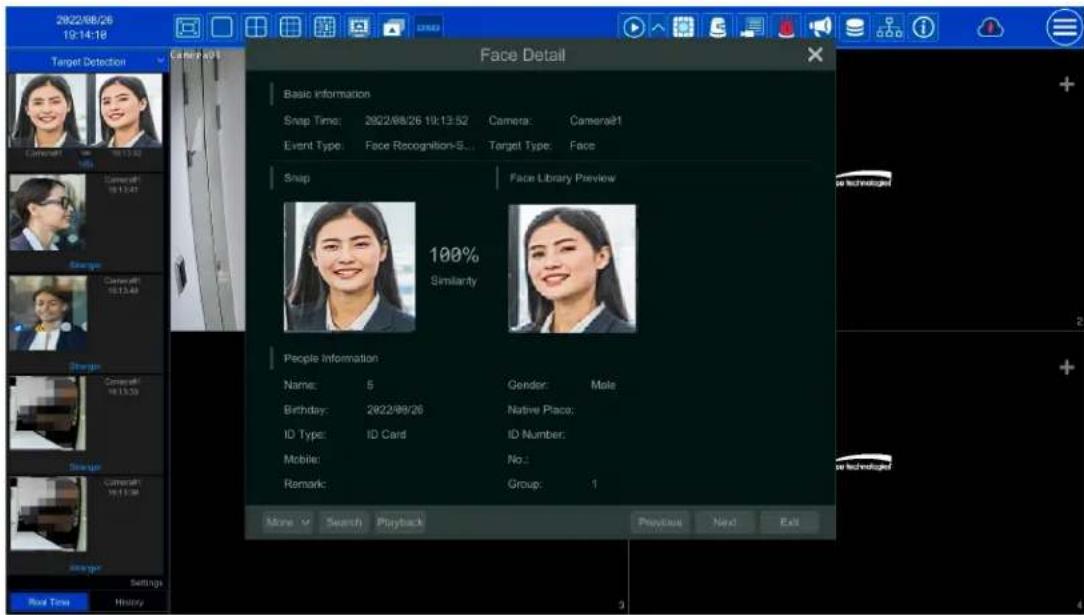 2022/08/26 19:14:18 Target Detection Camera81 Face Detail Basic Information Snap Time: 2022/08/26 19:13:52 Camera: Camera81 Event Type: Face Recognition-S... Target Type: Face Snap Face Library Preview 100% Similarity People Information Name: 5 Gender: Male Birthday: 2022/09/26 Native Place: ID Type: ID Card ID Number: Mobile: No: Remark: Group: 1 More Search Playback Previous Next Exit Real Time History