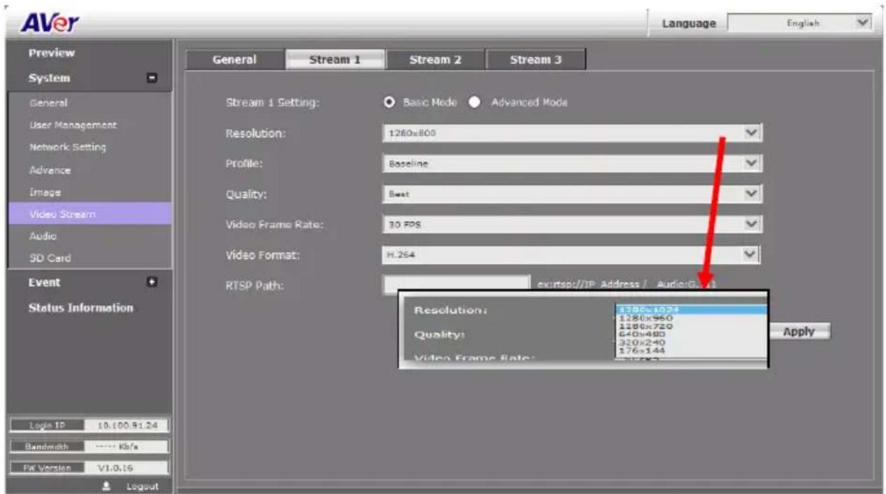 AVer Language English Preview System General User Management Network Setting Advance Image Video Stream Audio SD Card Event Status Information Logic IP 10.100.91.24 Bandwidth **** Ks/kx F5 Version V1.0.16 General Stream 1 Stream 2 Stream 3 Stream 1 Setting: Basic Mode Advanced Mode Resolution: 1260x800 Profile: Baseline Quality: Best Video Frame Rate: 30 FPS Video Format: H.264 RTSP Path: ex:\rtsp://IP Address / Audio:Gw1 Resolution: 1280x1024 1280x960 1280x720 640x480 320x240 176x144 Quality: Video Frame Rate: Apply