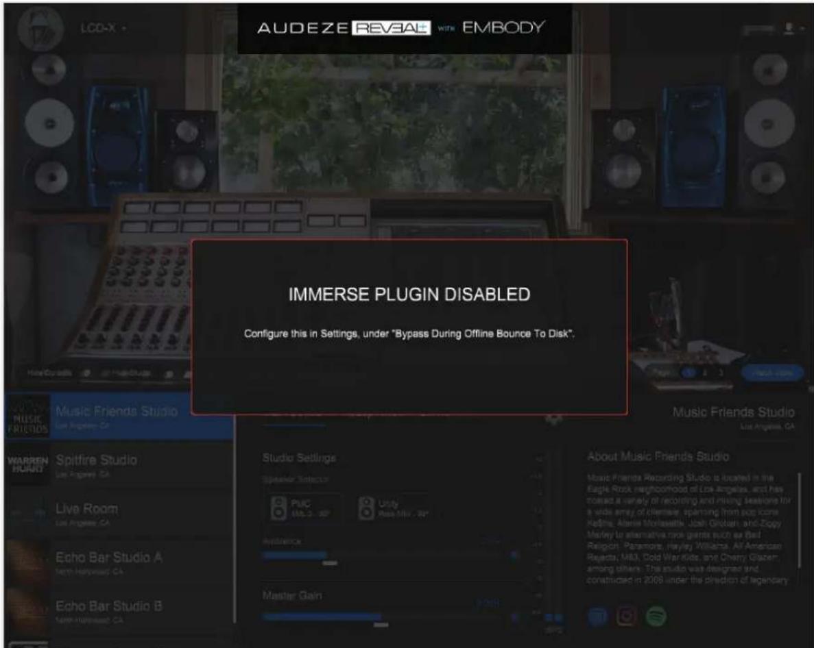 AUDEZE REVEAL with EMBODY IMMERSE PLUGIN DISABLED Configure this in Settings, under "Bypass During Offline Bounce To Disk". Music Friends Studio Los Angeles, CA WARREN MURG Spitfire Studio Los Angeles, CA Live Room Los Angeles, CA Echo Bar Studio A North Hollywood, CA Echo Bar Studio B North Hollywood, CA Studio Settings Speaker Selector PUC MIL 2 - 207 Unity Rally (MIL - 207) Aptience Master Gain About Music Friends Studio Music Friends Recording Studio is located in the Eagle Rock neighborhood of Los Angeles, and has contacted a variety of recording and mixing sessions for a wide array of cilernas, sparring from pop icons HeShrs, Abense Morriswatts, Josh Grotani, and Zippy Matery to alternative nine germs such as Bard Religion, Paramore, Hayley Williams, All American Rejects, M83, Cold War Kidts, and Cherry Glazer, among others. The studio was designed and constructed in 2009 under the direction of legendary