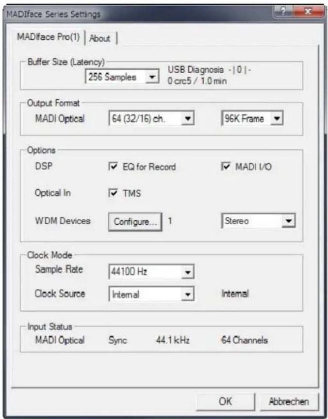 MADlface Series Settings MADlface Pro(1) | About | Buffer Size (Latency) 256 Samples USB Diagnosis - | 0 | 0 crc5 / 1.0 min Output Format MADI Optical 64 (32/16) ch. 96K Frame Options DSP EQ for Record MADI I/O Optical In TMS WDM Devices Configure... 1 Stereo Clock Mode Sample Rate 44100 Hz Clock Source Internal Internal Input Status MADI Optical Sync 44.1 kHz 64 Channels OK Abbrechen