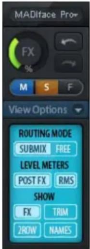 MADface Pro FX % M S F View Options ROUTING MODE SUBMIX FREE LEVEL METERS POST FX RMS SHOW FX TRIM 2ROW NAMES