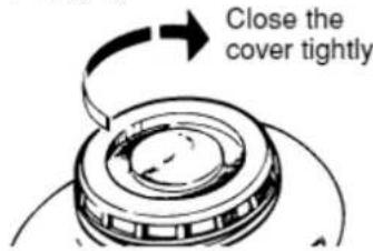 Close the cover tightly