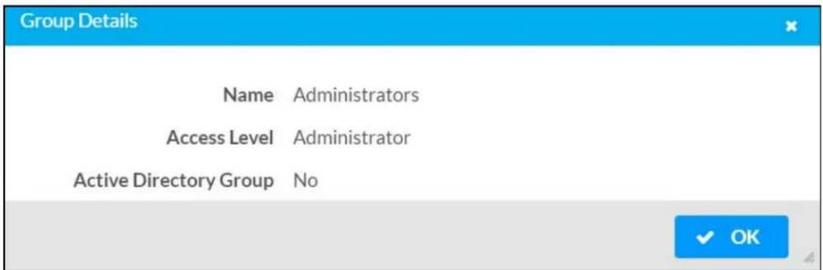 Group Details Name Administrators Access Level Administrator Active Directory Group No ✓ OK