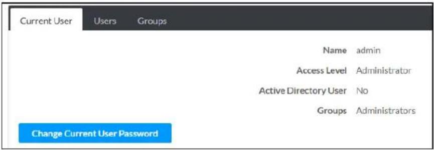 Current User Users Groups Name admin Access Level Administrator Active Directory User No Groups Administrators Change Current User Password