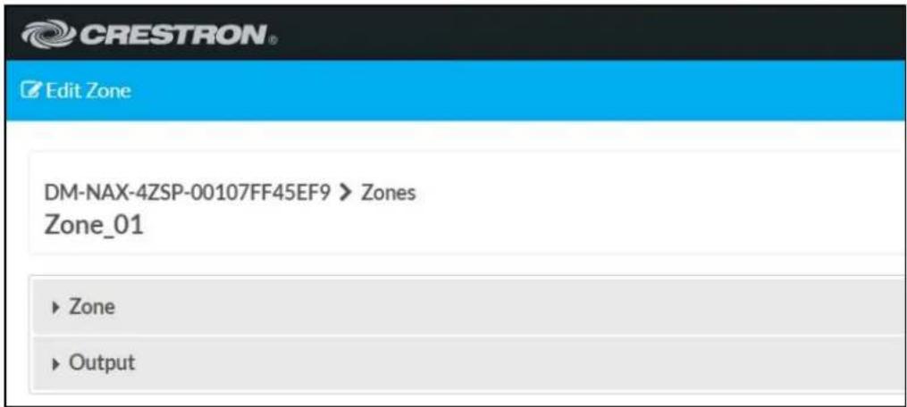 CRESTRON® Edit Zone DM-NAX-4ZSP-00107FF45EF9 > Zones Zone_01 ► Zone ► Output