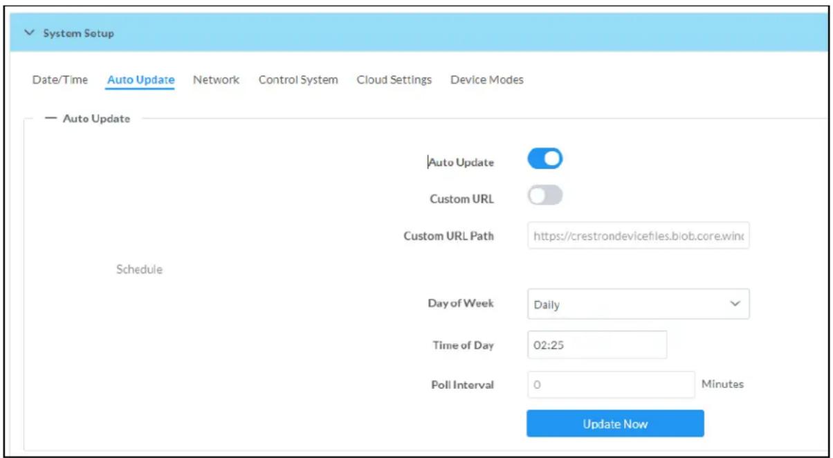 System Setup Date/Time Auto Update Network Control System Cloud Settings Device Modes — Auto Update Schedule |Auto Update | Custom URL Custom URL Path https://crestrondevicefiles.biob.core.winc Day of Week Daily Time of Day 02:25 Poll Interval 0 Minutes Update Now