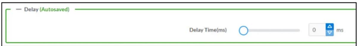 Delay (Autosaved) Delay Time(ms) 0 ms