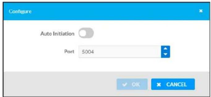 Configure Auto Initiation Port 5004 OK CANCEL