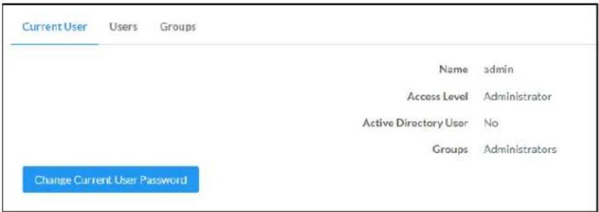 Current User Users Groups Name admin Access Level Administrator Active Directory User No Groups Administrators Change Current User Password