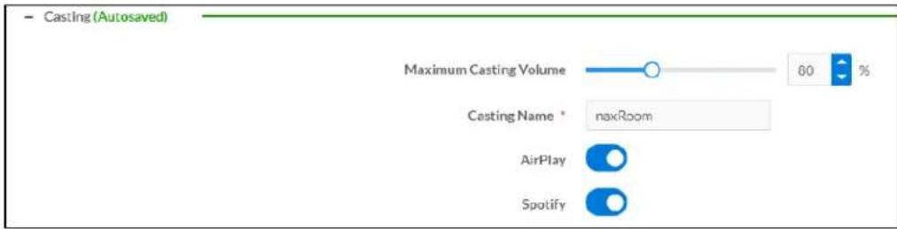 Casting (Autosaved) Maximum Casting Volume 80 % Casting Name * naxRoom AirPlay Spotify