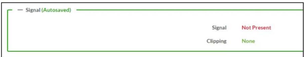 — Signal (Autosaved) Signal Not Present Clipping None