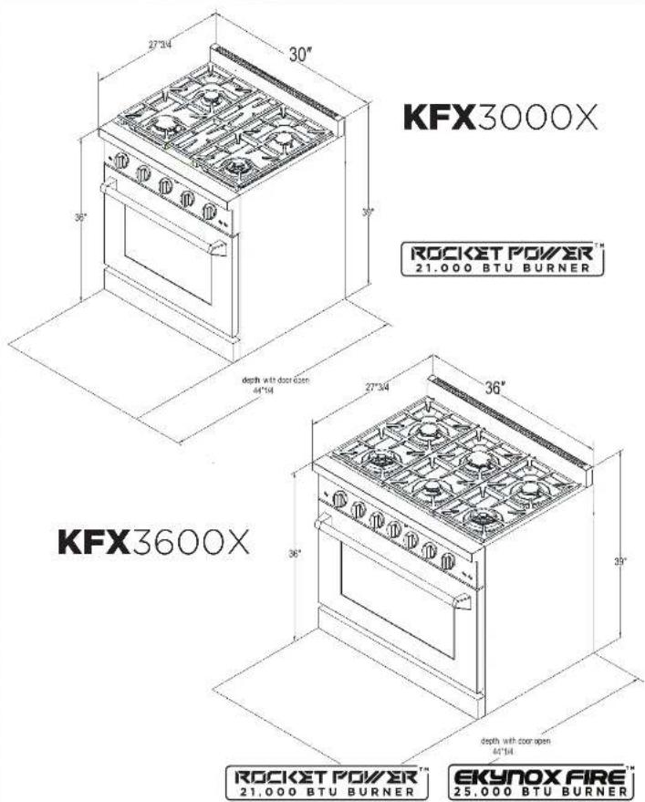 KFX3000X ROCKET POWER™ 21.000 BTU BURNER depth with door open 44'14 KFX3600X ROCKET POWER™ 21.000 BTU BURNER depth with door open 44'14 EKYNOX FIRE™ 25.000 BTU BURNER