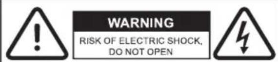 WARNING RISK OF ELECTRIC SHOCK, DO NOT OPEN