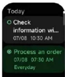 Today ○ Check information wi... 07/08 10:30 AM ○ Process an order 07/08 07:30 AM Everyday