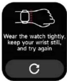 Wear the watch tightly, keep your wrist still, and try again