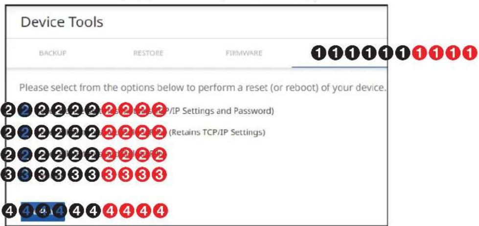 Device Tools BACKUP RESTORE FIRMWARE Please select from the options below to perform a reset (or reboot) of your device. 2 2 2 2 2 2 2 2 2 2 2 2 2 2 2 2 2 2 2 2 2 2 2 2 2 2 2 3 3 3 3 3 3 3 3 3 4 4 4 4 4 4 4 4 4