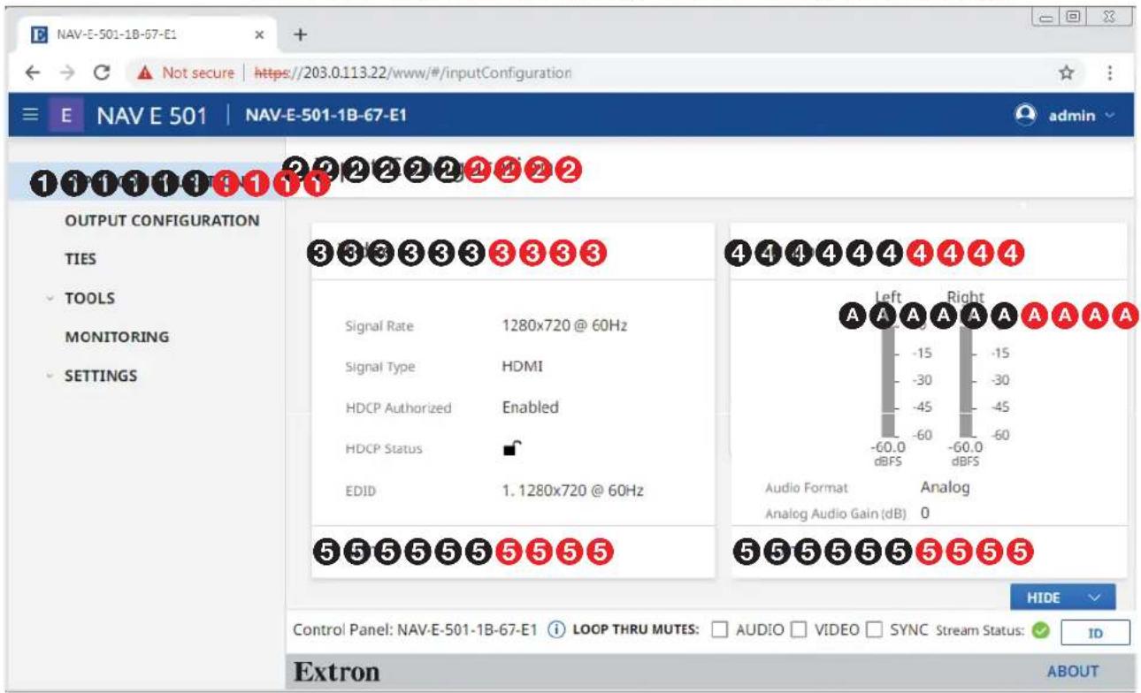 NAV-E-501-1B-67-E1 Not secure | https://203.0.113.22/www/#/inputConfiguration E NAV E 501 | NAV-E-501-1B-67-E1 OUTPUT CONFIGURATION TIES TOOLS MONITORING SETTINGS 3 3 3 3 3 3 3 3 Signal Rate 1280x720 @ 60Hz Signal Type HDMI HDCP Authorized Enabled HDCP Status EDID 1.1280x720 @ 60Hz 4 4 4 4 4 4 4 4 Signal Rate 1280x720 @ 60Hz Signal Type HDMI HDCP Authorized Enabled HDCP Status EDID 1.1280x720 @ 60Hz 4 4 4 4 4 4 4 4 4 Signal Rate 1280x720 @ 60Hz Signal Type HDMI HDCP Authorized Enabled HDCP Status EDID 1.1280x720 @ 60Hz 4 4 4 4 4 4 4 4 4 Signal Rate 1280x720 @ 6OHz Signal Type HDMI HDCP Authorized Enabled HDCP Status EDID 1.1280x720 @ 6OHz 4 4 4 4 4 4 4 4 4 Signal Rate 1280x720 @ 6OHz Signal Type HDMI HDCP Authorized Enabled HDCP Status EDID 1.1280x720 @ 6OHz 4 4 4 4 4 4 4 4 4 Signal Rate 1280x72O @ 6OHz Signal Type HDMI HDCP Authorized Enabled HDCP Status EDID 1.1280x72O @ 6OHz 4 4 4 4 4 4 4 4 4 Signal Rate 1280x72O @ 6OHz Signal Type HDMI HDCP Authorized Enabled HDCP Status EDID 1.1280x72O @ 6OHz 4 4 4 4 4 4 4 4 4 Signal Rate 128O x72O @ 6OHz Signal Type HDMI HDCP Authorized Enabled HDCP Status EDID 1.1280x72O @ 6OHz 4 4 4 4 4 4 4 4 Signal Rate 128O x72O @ 6OHz Signal Type HDMI HDCP Authorized Enabled HDCP Status EDID 1.1280x72O @ 6OHz 4 4 4 4 4 4 4 4 Signal Rate 128O x72O @ 6OHz, -60.0 dBFS, -60.0 dBFS, Analog Audio Format Analog Analog Audio Gain (dB) Analog 5 5 5 5 5 5 5 5 5,5,5,5,5,5,5,5,5,5,5,5,5,5,5,5,5,5,5,5,5,5,5,5,5,5,5,5,5,5,5,5,5,5,5,5,5,5,5,5,5,5,5,5,5,5,5,5,5,5,5, Extron Control Panel: NAV-E-501-1B-67-E1 i LOOP THRU MUTES: AUDIO VIDEO SYNC Stream Status: ID