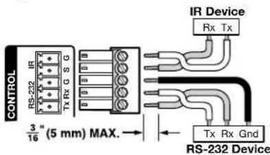 CONTROL RS-232 IR TX Rx G S G 3/16" (5 mm) MAX. IR Device Rx Tx Tx Rx Gnd RS-232 Device