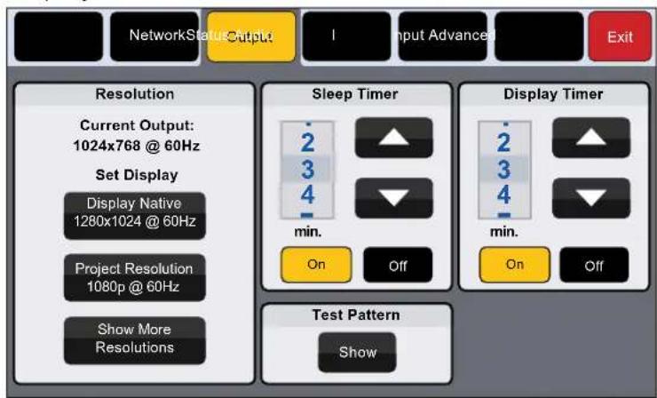 NetworkStatusOutput I Input Advanced Exit Resolution Current Output: 1024x768 @ 60Hz Set Display Display Native 1280x1024 @ 60Hz Project Resolution 1080p @ 60Hz Show More Resolutions Sleep Timer 2 3 4 - min. On Off Display Timer 2 3 4 - min. On Off Test Pattern Show