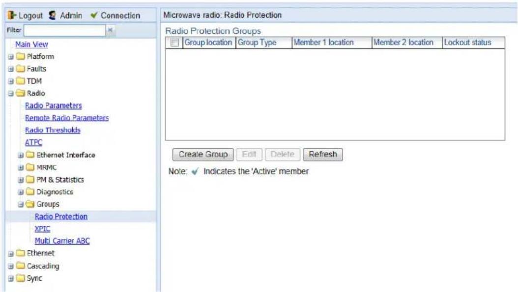 Logout Admin Connection Filter Main View Platform Faults TDM Radio Radio Parameters Remote Radio Parameters Radio Thresholds ATPC Ethernet Interface MRMC PM & Statistics Diagnostics Groups Radio Protection XPIC Multi Carrier ABC Ethernet Cascading Sync Microwave radio: Radio Protection Radio Protection Groups Group location Group Type Member 1 location Member 2 location Lockout status Create Group Edit Delete Refresh Note: ✓ Indicates the 'Active' member