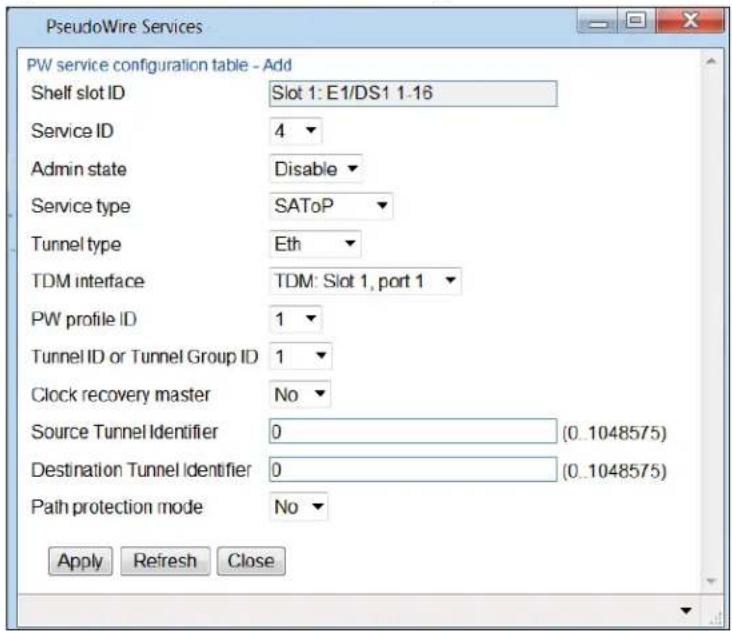 PseudoWire Services PW service configuration table - Add Shelf slot ID Slot 1: E1/DS1 1.16 Service ID 4 Admin state Disable Service type SAToP Tunnel type Eth TDM interface TDM: Slot 1, port 1 PW profile ID 1 Tunnel ID or Tunnel Group ID 1 Clock recovery master No Source Tunnel Identifier 0 (0..1048575) Destination Tunnel Identifier 0 (0..1048575) Path protection mode No Apply Refresh Close