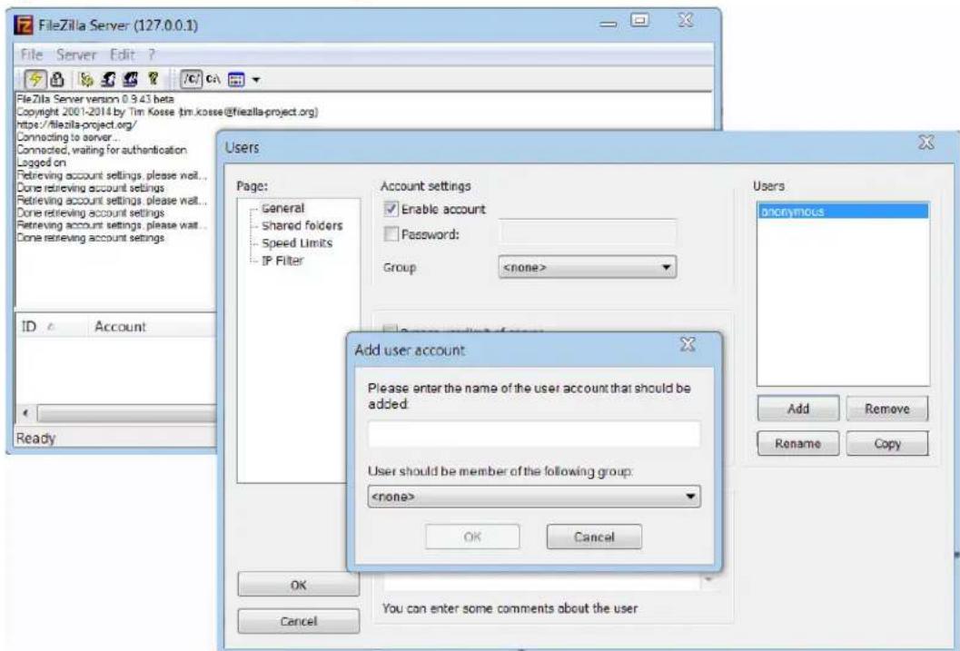 FileZilla Server (127.0.0.1) File Server Edit ? FileZilla Server version 0.9.43 beta Copyright 2001-2014 by Tim Kosse (tm.kosse@filezilla-project.org) https://filezilla-project.org/ Connecting to server... Connected, waiting for authentication Logged on Retrieving account settings, please wait... Done retrieving account settings Retrieving account settings, please wait... Done retrieving account settings Retrieving account settings, please wait... Done retrieving account settings Page: General Shared folders Speed Limits IP Filter Account settings Enable account Password: Group: Add user account Please enter the name of the user account that should be added: User should be member of the following group: OK Cancel You can enter some comments about the user Users Anonymous Add Remove Rename Copy OK Cancel