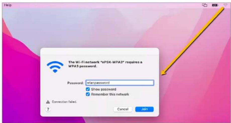 The Wi-Fi network "ePSK-WPA3" requires a WPA3 password. Password: wlanpassword ✓ Show password ✓ Remember this network Connection failed. Cancel Join