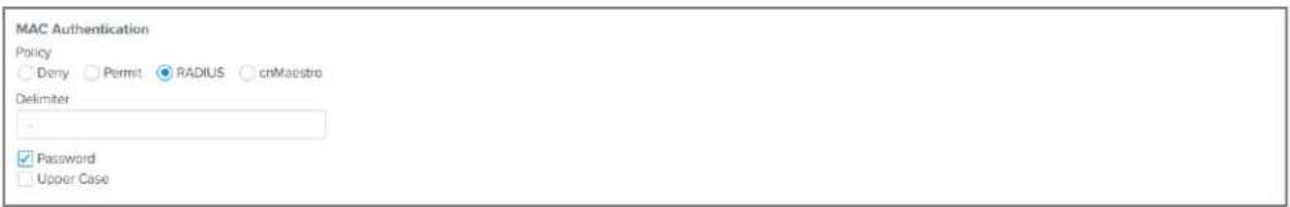 MAC Authentication Policy Demy Permit RADIUS cnMaestro Delimiter Password Upper Case