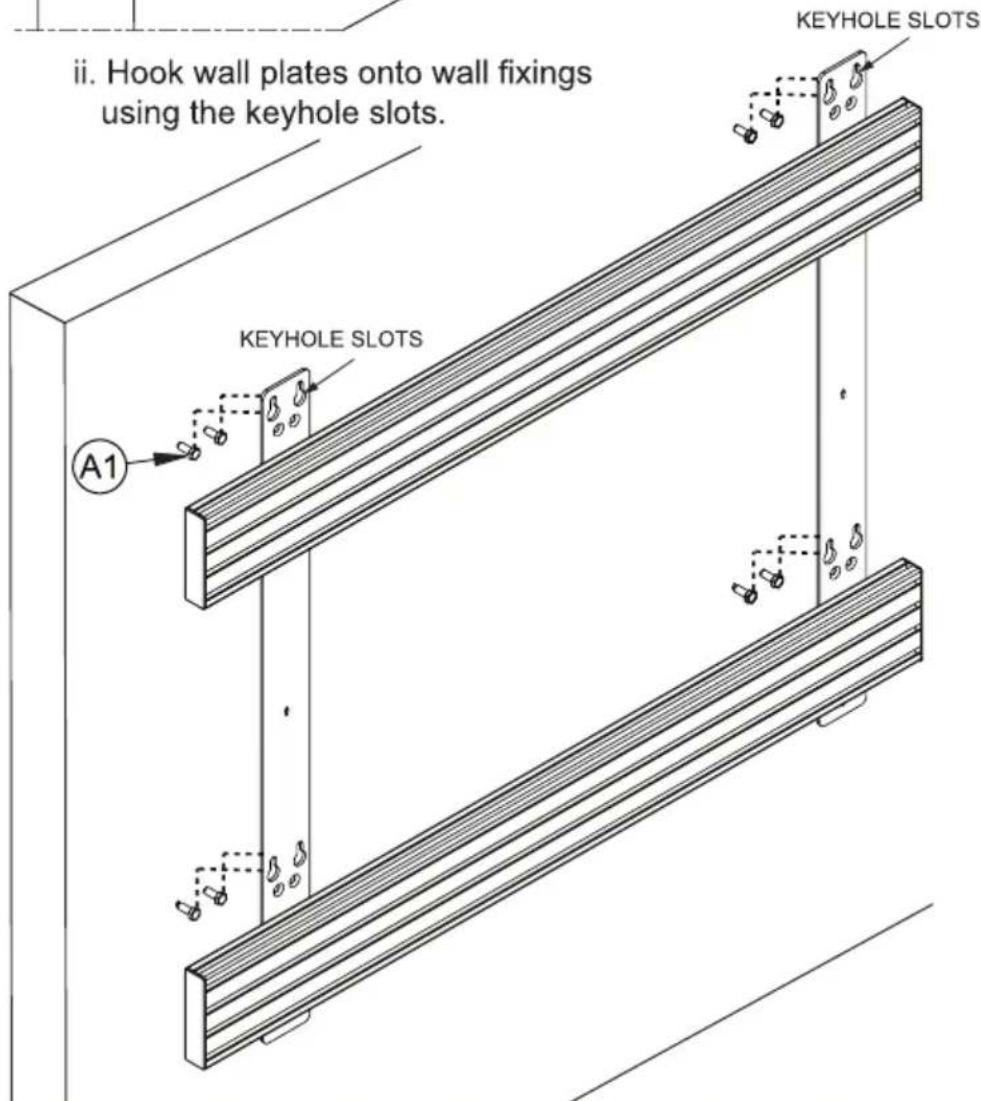 ii. Hook wall plates onto wall fixings using the keyhole slots. KEYHOLE SLOTS A1 KEYHOLE SLOTS