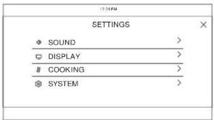 12:00 PM SETTINGS SOUND > DISPLAY > COOKING > SYSTEM >