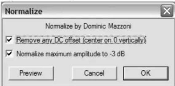 Normalize Normalize by Dominic Mazzoni ✓ Remove any DC offset (center on 0 vertically) ✓ Normalize maximum amplitude to -3 dB Preview Cancel OK