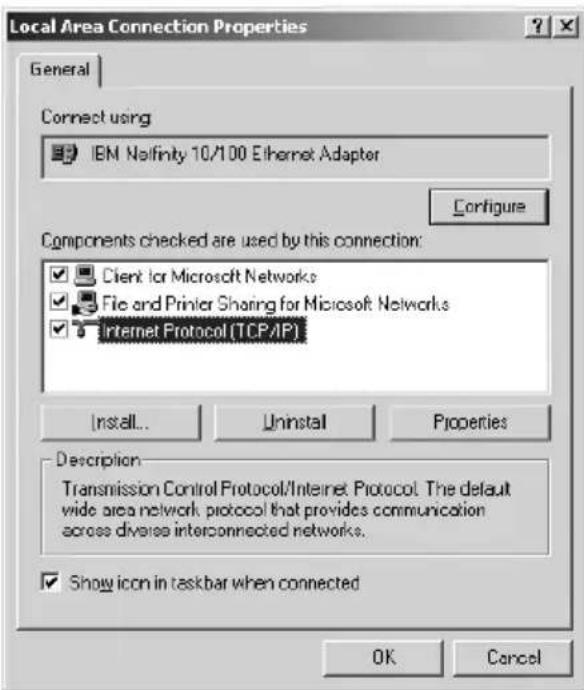 Local Area Connection Properties General Connect using IBM Nelfinity 10/100 Ethernet Adapter Configure Components checked are used by this connection: ✓ Client for Microsoft Networks ✓ File and Printer Sharing for Microsoft Networks ✓ Internet Protocol (TCP/IP) Install... Uninstall Properties Description Transmission Control Protocol/Internet Protocol: The default wide area network protocol that provides communication across diverse interconnected networks. ✓ Show icon in taskbar when connected OK Cancel