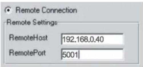 Remote Connection Remote Settings RemoteHost 192.168.0.40 RemotePort 5001