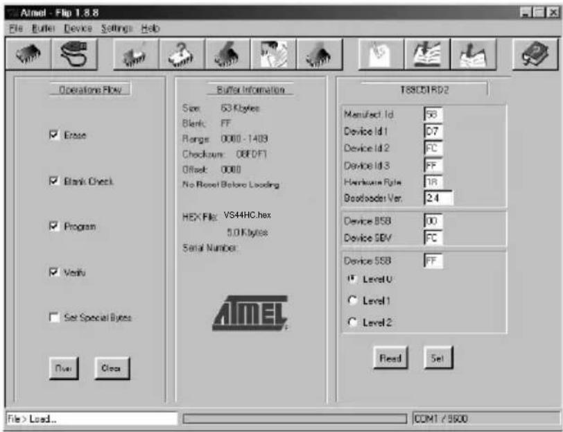 Almel - Flip 1.8.8 File Buffer Device Settings Help Operations Flow Buffer Information Size: 63 Kbytes Blank: FF Ranges: 0000 - 1409 Checkdown: 08E0F1 Offset: 0000 No Reset Before Loading HEX File: VS44HC.hex 5.0Kbytes Serial Number: T88C01RD2 Manufact Id: 56 Device Id 1 D7 Device Id 2 FC Device Id 3 FF Hardware Rate: 18 Bootloader Var: 2.4 Device 8SB 00 Device 8BV FC Device 5SB FF Level U Level 1 Level 2 Read Set File > Load... COMT / 9500