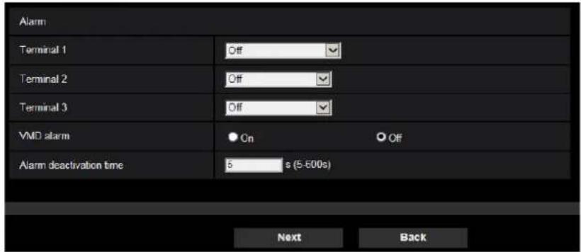 Alarm Terminal 1 Off Terminal 2 Off Terminal 3 Off VMD alarm ● On ○ Off Alarm deactivation time 5 s (5-600s) Next Back