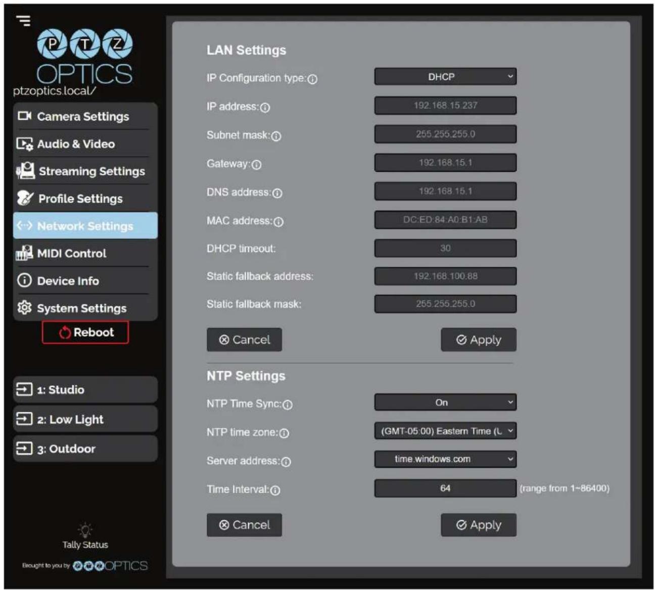 LAN Settings IP Configuration type:① DHCP IP address:① 192.168.15.237 Subnet mask:① 255.255.255.0 Gateway:① 192.168.15.1 DNS address:① 192.168.15.1 MAC address:① DC:ED:84:A0:B1:AB DHCP timeout: 30 Static fallback address: 192.168.100.88 Static fallback mask: 255.255.255.0 Cancel Apply NTP Settings NTP Time Sync:① On NTP time zone:① (GMT-05:00) Eastern Time (L Server address:① time.windows.com Time Interval:① 64 (range from 1~86400) Cancel Apply Tally Status Brought to you by OPTICS