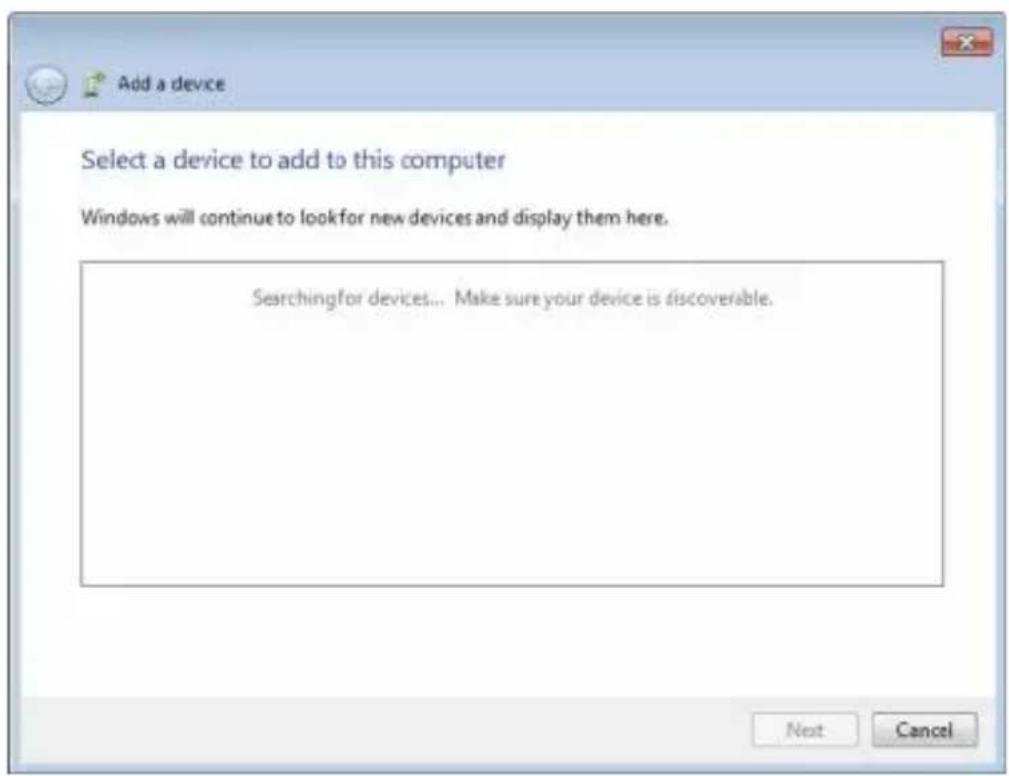 Add a device Select a device to add to this computer Windows will continue to lookfor new devices and display them here. Searchingfor devices... Make sure your device is discoverable. Next Cancel