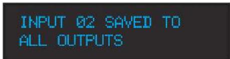 INPUT 02 SAVED TO ALL OUTPUTS