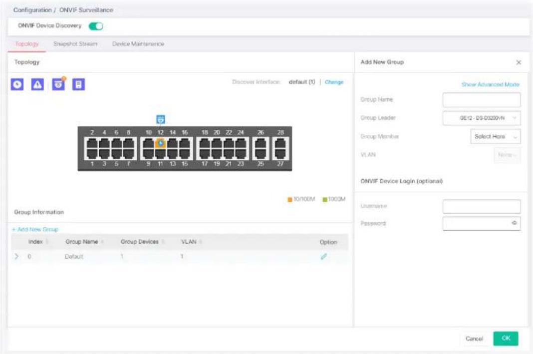 Configuration / ONVIF Surveillance ONVIF Device Discovery Topology Snapshot Stream Device Maintenance Topology Discover Interface default (1) Change 2 4 6 8 10 12 14 16 18 20 22 24 26 28 1 3 5 7 9 11 13 15 17 19 21 23 25 27 10/100M 1000M Group Information + Add New Group Index Group Name Group Devices VLAN Option > 0 Default 1 1 Add New Group Show Advanced Mode Group Name Group Leader GE12 - DS-03200/M Group Member Select Here VLAN None ONVIF Device Login (optional) Username Password Cancel OK