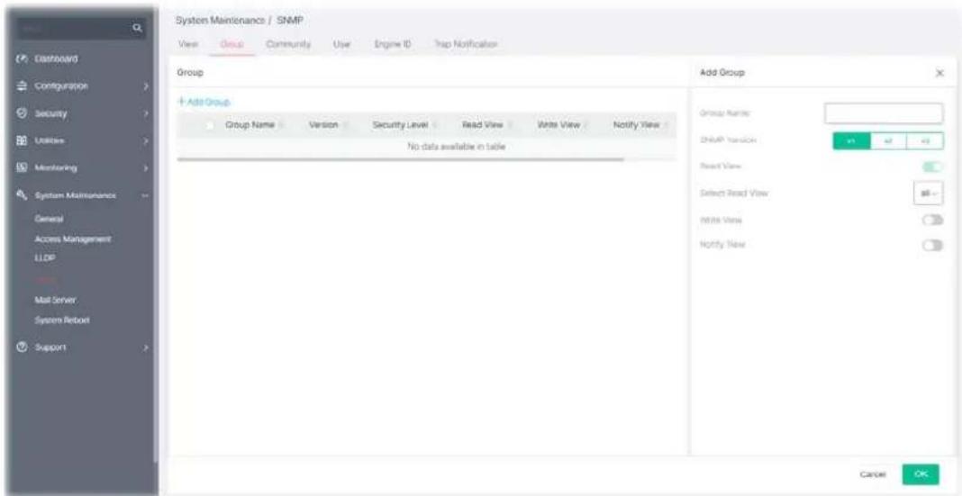 System Maintenance / SNMP View Group Community User Engine ID Trap Notification Group + Add Group Group Name Version Security Level Read View Write View Notify View No data available in table Add Group Group Name: SNMP Version Read View Select Read View Write View Notify View Cancel OK