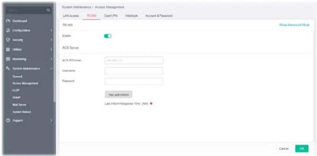 System Maintenance / Access Management LAN Access TR-005 Open/PN Webhook Account & Password TR-005 Enable ACS Server ACS IP:Doman 128.963.13 Username Password: Test with Inform Last inform Response Time (NA) Show Advanced Mode Cancel OK