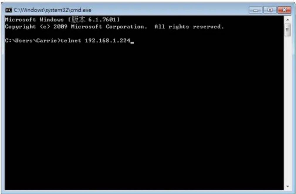 Microsoft Windows [版本 6.1.7601] Copyright (c) 2009 Microsoft Corporation. All rights reserved. C:\Users\Carrie>telnet 192.168.1.224_