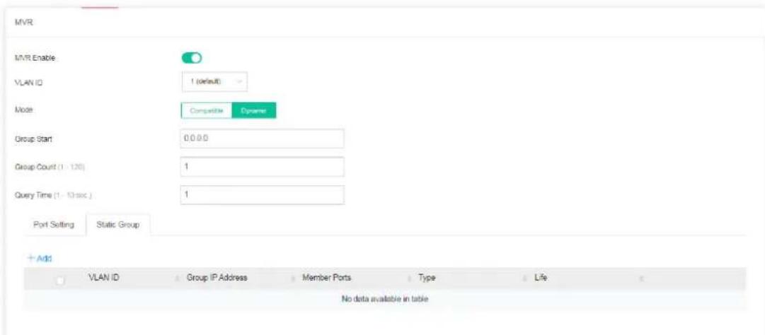 MVR MVR Enable: VLAN ID 1 (default) Mode: Compatible Dynamic Group Start 0.0.0.0 Group Count (1 - 120) 1 Query Time (1 - 10 sec) 1 Port Setting Static Group + Add VLAN ID Group IP Address Member Ports Type Life No data available in table