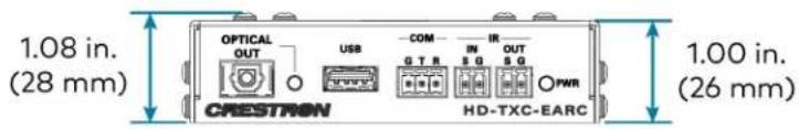 1.08 in. (28 mm) OPTICAL OUT USB COM IN G T R IR I G OUT S G CRESTRON HD-TXC-EARC PWR 1.00 in. (26 mm)