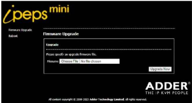 ipeps mini Firmware Upgrade Reboot Firmware Upgrade Upgrade Please specify an upgrade firmware file. Filename Choose File No file chosen Upgrade Now ADDER® THE IP KVM PEOPLE All content copyright © 2006-2023 Adder Technology Limited, all rights reserved.