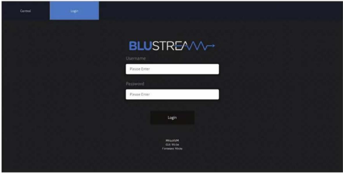 Control Login BLUSTREAM Username Please Enter Password Please Enter Login MX40XVM Gut: 90.0x Firmware: Y0.0x